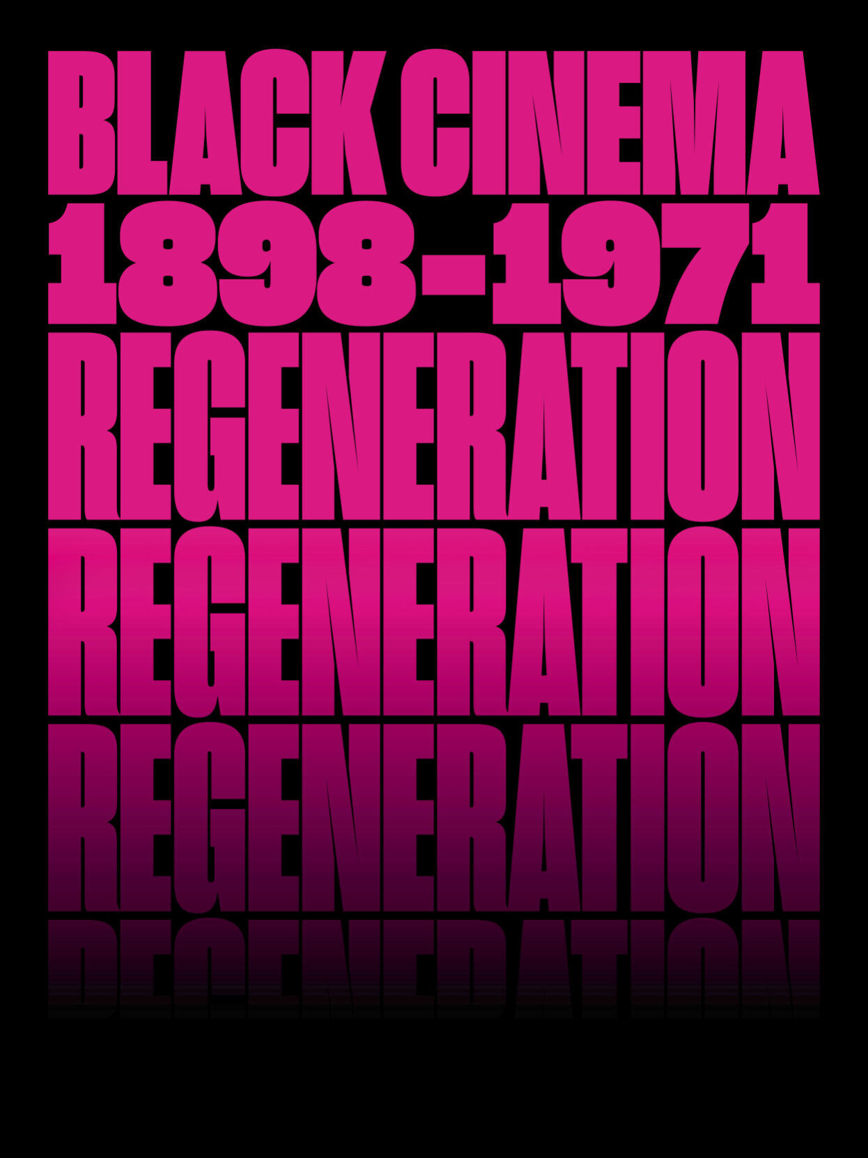 “Regeneration: Black Cinema, 1898–1971,” edited by Doris Berger and Rhea L. Combs